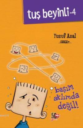 Tuş Beyinli 4 (Ciltli); Başım Aklımda Değil