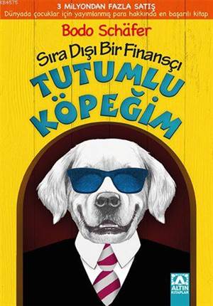 Tutumlu Köpeğim (9+ Yaş); Sıra Dışı Bir Finansçı