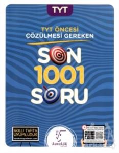 TYT Öncesi Çözülmesi Gereken Son 1001 Soru