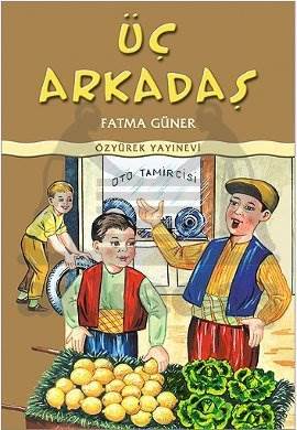 Üç Arkadaş