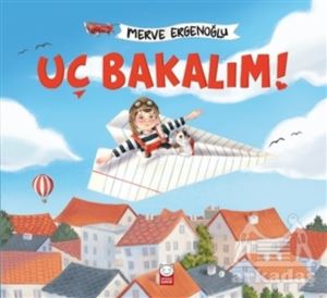 Uç Bakalım!