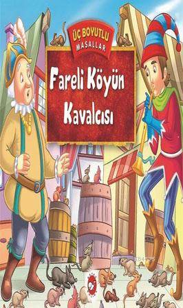 Üç Boyutlu Masallar-Fareli Köyün Kavalcısı