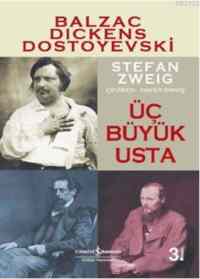 Üç Büyük Usta; Balzac, Dickens, Dostoyevski