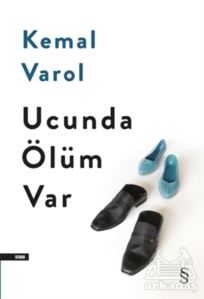 Ucunda Ölüm Var