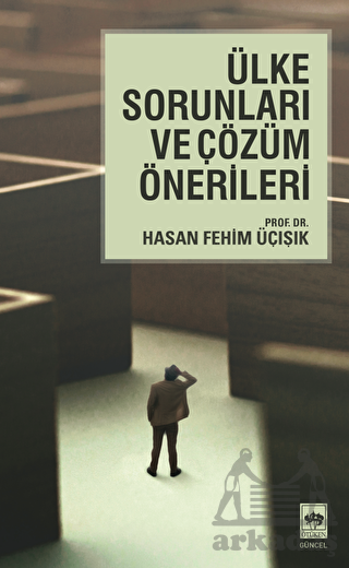 Ülke Sorunları Ve Çözüm Önerileri