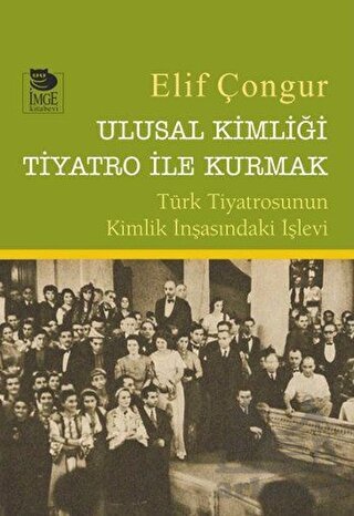 Ulusal Kimliği Tiyatro İle Kurmak