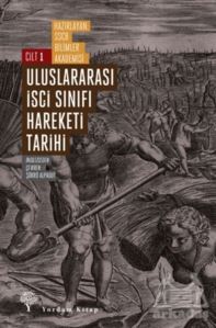 Uluslararası İşçi Sınıfı Hareketi Tarihi Cilt 1