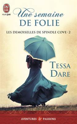 Un Semaine De Folie (Les Demoiselles De Spindle Cove 2)