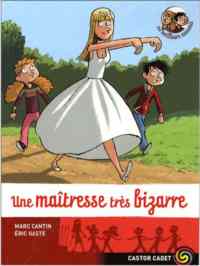 Une maitresse trés bizarre (Les meilleurs ennemis 9)