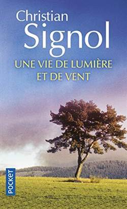 Une Vie De Lumiere Et De Vent