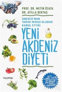 UNESCO'nun Tarihi Miras Olarak Kabul Ettiği Yeni Akdeniz Diyeti