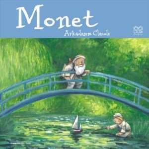 Ünlü Ressamlar: Monet - Arkadaşım Claude