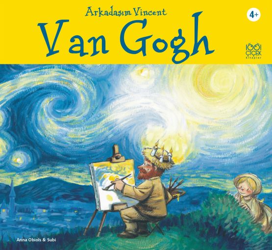 Ünlü Ressamlar: Van Gogh - Arkadaşım Vincent