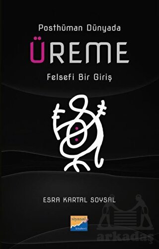 Üreme: Felsefi Bir Giriş