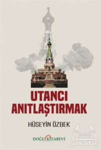 Utancı Anıtlaştırmak