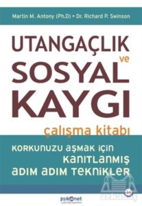 Utangaçlık Ve Sosyal Kaygı Çalışma Kitabı