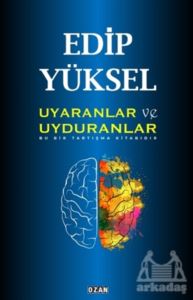 Uyaranlar Ve Uyduranlar