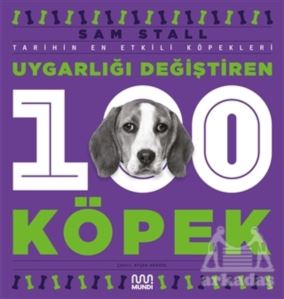 Uygarlığı Değiştiren 100 Köpek