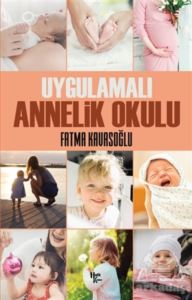 Uygulamalı Annelik Okulu