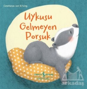 Uykusu Gelmeyen Porsuk