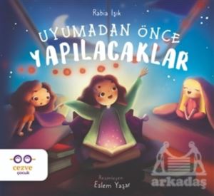 Uyumadan Önce Yapılacaklar