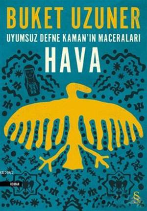 Uyumsuz Defne Kaman'ın Maceraları - Hava