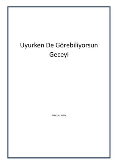 Uyurken De Görebiliyorsun Geceyi