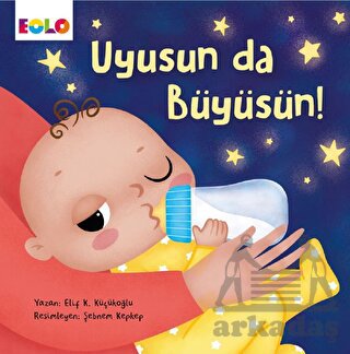 Uyusun da Büyüsün!