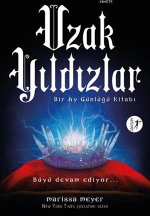 Uzak Yıldızlar; Bir Ay Güveliği