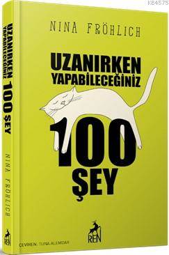 Uzanırken Yapabileceğiniz 100 Şey