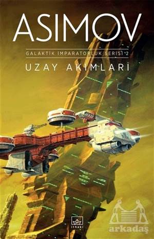 Uzay Akımları - Galaktik İmparatorluk Serisi 2