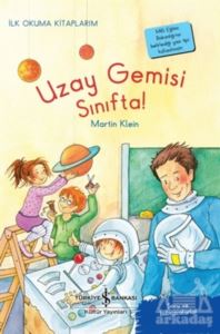 Uzay Gemisi Sınıfta! - İlk Okuma Kitaplarım