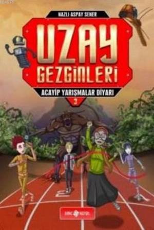 Uzay Gezginleri (Ciltli); Acayip Yarışmalar Diyarı 3