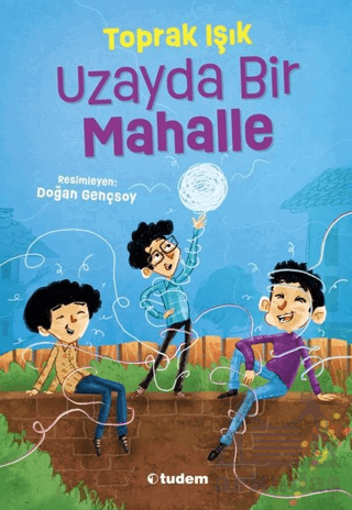 Uzayda Bir Mahalle