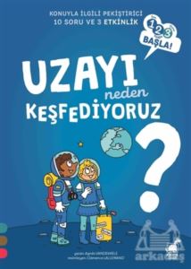 Uzayı Neden Keşfediyoruz? - 1 2 3 Başla Serisi