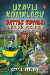 Uzaylı Komplosu Battle Royale: Adanın Sırları 2. Kitap