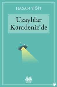 Uzaylılar Karadeniz`de