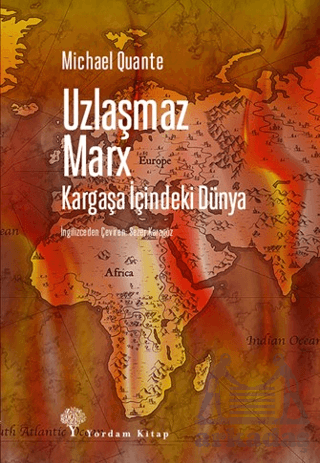 Uzlaşmaz Marx Kargaşa İçindeki Dünya