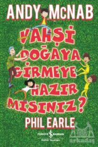 Vahşi Doğaya Girmeye Hazır Mısınız?