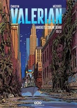 Valerian Cilt 1; Hareketli Sular Şehri