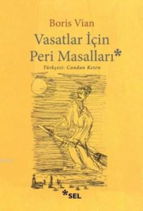 Vasatlar İçin Peri
Masalı