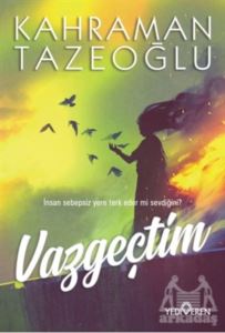 Vazgeçtim