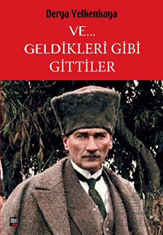 Ve... Geldikleri Gibi Gittiler