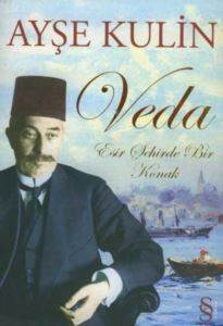 Veda; Esir Şehirde Bir Konak