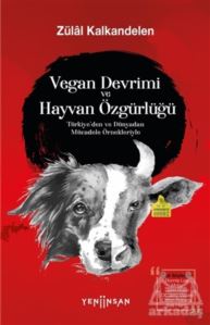 Vegan Devrimi Ve Hayvan Özgürlüğü