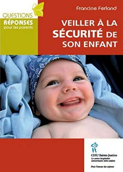 Veiller à la sécurité de son enfant