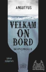 Velkam On Bord - Bir Apaçi Masalı 6