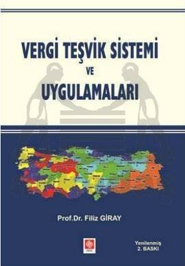 Vergi Teşvik Sistemi ve Uygulamaları