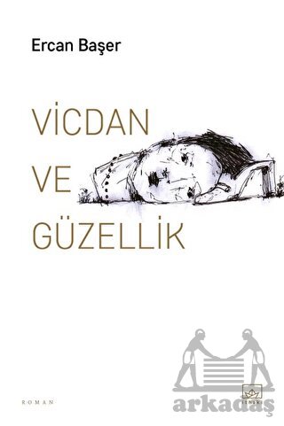 Vicdan Ve Güzellik