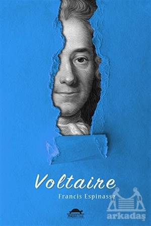 Voltaire'nin Hayatı (Özel Ayracıyla)